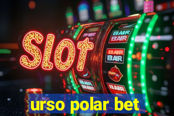 urso polar bet